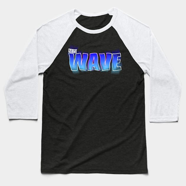 new wave stylish font Baseball T-Shirt by Arcoart